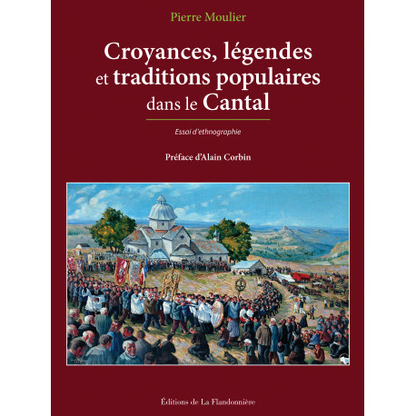 Croyances, légendes et traditions populaires dans le Cantal